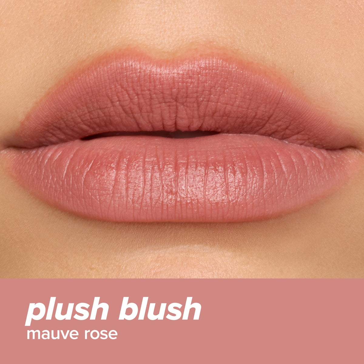 Thumbnail: Close-up of lips wearing L.A. Colors Blur Kiss Soft Matte Lip Color in Plush Blush. Text: plush blush, mauve rose.